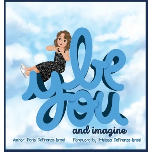 Be You and Imagine