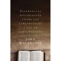 The Diferencias Doctrinales Entre Los Carism��ticos Y Los No Carism��ticos