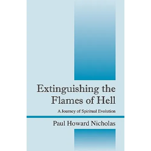 Extinguishing the Flames of Hell: A Journey of Spiritual Evolution