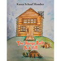 The House Built On A Hill
