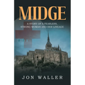 Midge: A Story of A Fearless, Strong Woman and Her Lineage