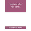 Translations Of Eastern Poetry And Prose