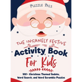 The Insanely Festive Activity Book For Kids: 100+ Christmas Themed Sudoku, Word Search, and Word Scramble Puzzles