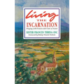 Living the Incarnation: Praying with Francis and Clare of Assisi