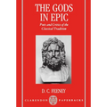 The Gods in Epic: Poets and Critics of the Classical Tradition
