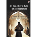 St. Benedict s Rule For Monasteries