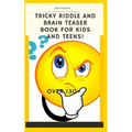 Tricky Riddle and Brain Teaser Book for Kids and Teens!: 5x8, Best Riddle Book, Awesome Riddle Book, Brain Teasers Book, the Best Brain Enhancer.