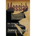 Messiah: The Jesus of the Qur'an and the Gospels