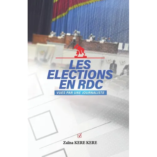 Les élections en RDC vues par une journaliste