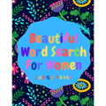 Beautiful Word Search For Women: Book 8: Large Print Word Search Puzzle Book For Women: Beautiful & Positive Words - 8.5 x 11 Inches, 52 Pages - Large