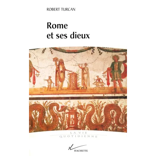 Rome et ses dieux