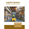 Logistics Systems: Interdisciplinary and Multimodal Analysis