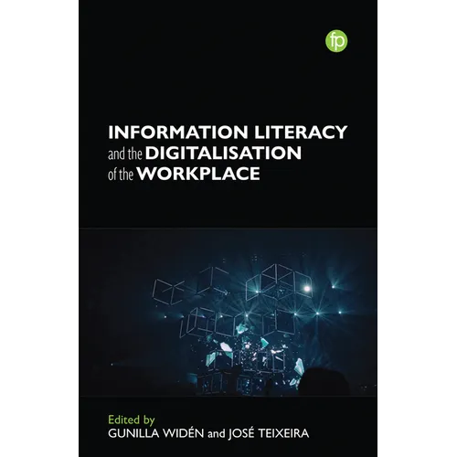 Information Literacy and the Digitalization of the Workplace