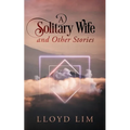 A Solitary Wife and Other Stories