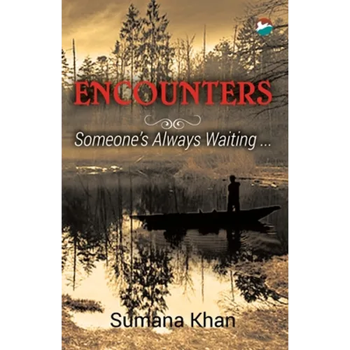Encounters - Someone's Always Waiting