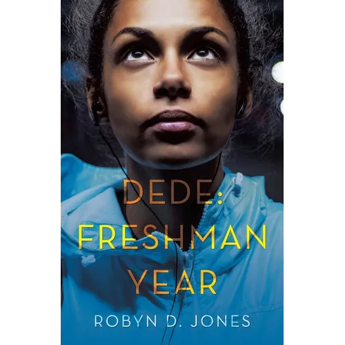 Dede: Freshman Year