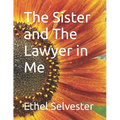 The Sister and The Lawyer in Me