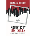 Bright City Lost Souls: A Luke Kelly Crime Story