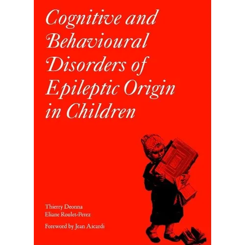 Cognitive and Behavioural Disorders of Epileptic Origin in Children