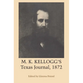 M. K. Kellogg's Texas Journal, 1872