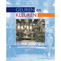 Geuren En Kleuren: Een Sociale En Economische Geschiedenis Van Vlaams-Brabant, 19de En 20ste Eeuw