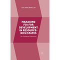 Managing FDI for Development in Resource-Rich States: The Caribbean Experience
