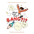What was that Bang?!?