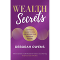 Wealth Secrets: A Woman's Guide to Own and Secure Your Financial Future