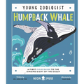 Humpback Whale (Young Zoologist): A First Field Guide to the Singing Giant of the Ocean