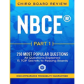 NBCE(R) PART 1 Chiropractic Board Review: 250 most popular questions for Part 1 Boards.
