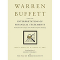 Warren Buffett and the Interpretation of Financial Statements: The Search for the Company with a Durable Competitive Advantage