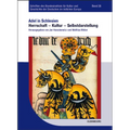 Herrschaft - Kultur - Selbstdarstellung