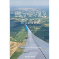Flyover State: Hoosier stories from the heartland