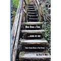 Once Upon A Time...along my way: Short Stories Based on True Stories