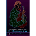 El Niño con su tres: Andrés Echevarría Callava, Niño Rivera