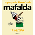 La Injusticia (La Pequeña Filosofía de Mafalda) / Injustice