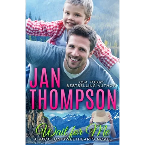 Wait for Me: Family Love Story in Alaska... A Christian Romance Novel with Suspense