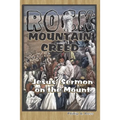 Rock Mountain Creed: Jesus' Sermon on the Mount