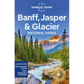 Lonely Planet Banff, Jasper and Glacier National Parks