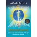 Awakening the Avatar Within: A Roadmap to Uncover Your Superpowers, Upgrade Your Body and Uplift Humanity