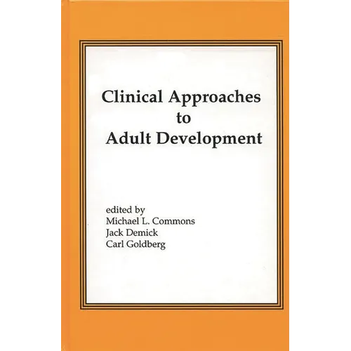 Clinical Approaches to Adult Development or Close Relationships and Socioeconomic Development