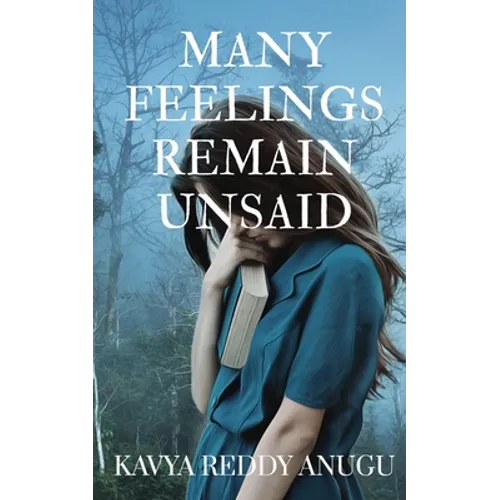 Many Feelings Remain Unsaid