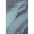 The Mind Has Mountains: Reflections on Society and Psychiatry