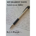 My Dearest Dave: Letters to an Addict