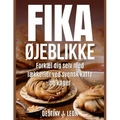 Fika ØJeblikke: Forkæl dig selv med lækkerier ved svensk kaffe og kager
