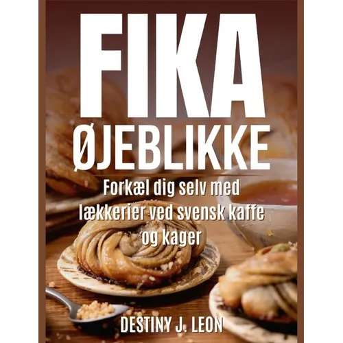 Fika ØJeblikke: Forkæl dig selv med lækkerier ved svensk kaffe og kager