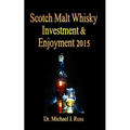 Scotch Malt Whisky Investment & Enjoyment 2015