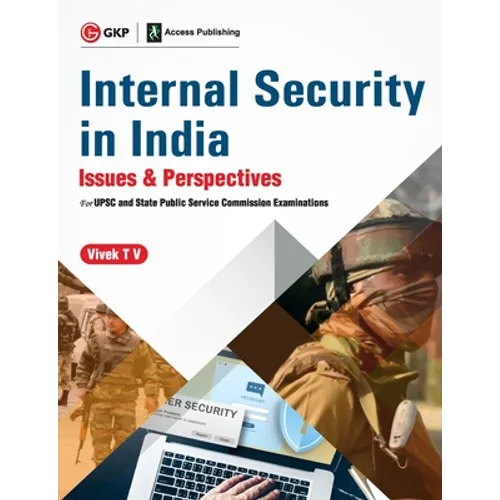 Internal Security in India - Issues & Perspectives - for UPSC and State Public Service Commission Examinations by Vivek TV