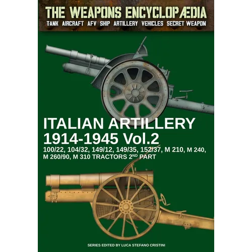 Italian Artillery 1914-1945 - Vol. 2