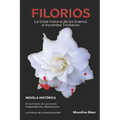 Filorios: La triste historia de los buenos e inocentes Trinitarios